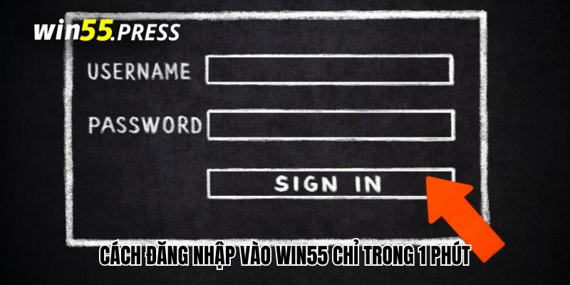 dang nhap win55 huong dan Cách đăng nhập vào Win55 chỉ trong 1 phút